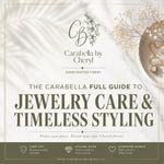 Download the Carabella by Cheryl eBook, "The Carabella Full Guide to Jewelry Care & Timeless Styling," featuring expert jewellery care, storage, cleaning, and timeless styling tips.